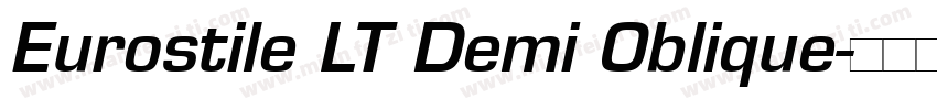 Eurostile LT Demi Oblique字体转换